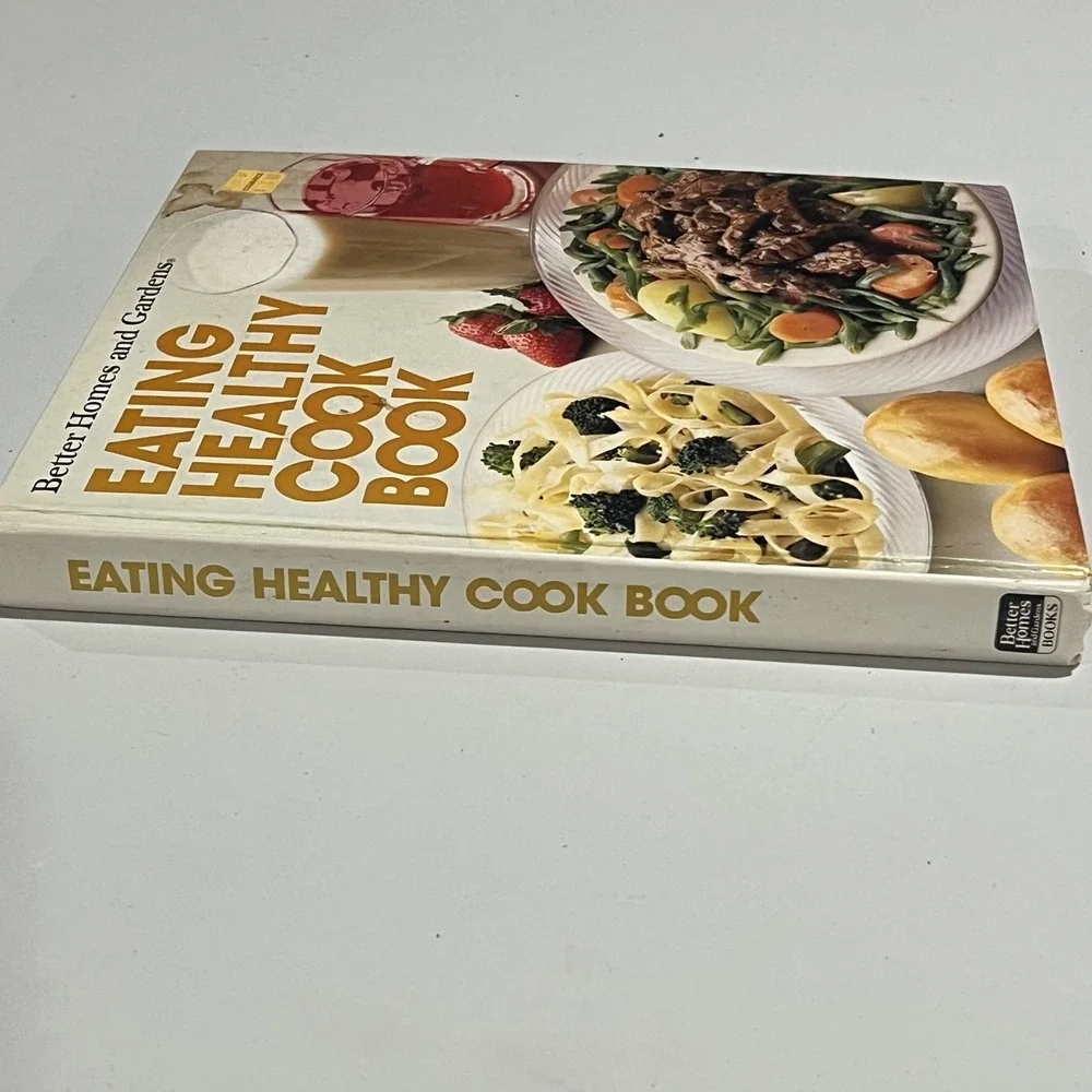 Better Homes & Gardens Eating Healthy‎ Cook Book Vintage Hardcover Cookbook